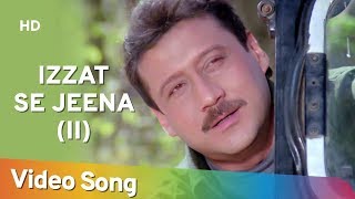 Izzat Se Jeena Part   Izzat 1991  Jackie Shroff  Sangeeta Bijlani  Urvashi Dholakia [upl. by Elvina]