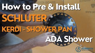 ADA Compliant  How to pre amp install SCHLUTER KerdiShower Pan  Redemption Renovations [upl. by Proulx]