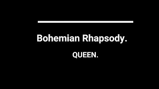 Bohemian Rhapsody  lyrics [upl. by Lacim]