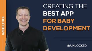 Creating the Best App for Baby Development [upl. by Neelra]