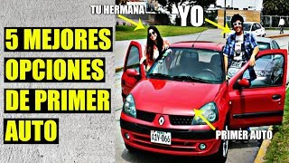 5 MEJORES OPCIONES DE PRIMER AUTO [upl. by Erina]