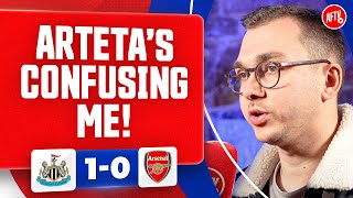 Arteta’s Confusing Me James  Newcastle 10 Arsenal [upl. by Jonette]