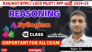 Syllogism Class 01  Rajbir Sir  Eklavya Classes  Railway Special Batch Target [upl. by Samy]