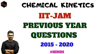 CHEMICAL KINETICS IITJAM PREVIOUS YEAR QUESTIONS  IITJAM CHEMISTRY  CHEMICAL KINETICS [upl. by Ahsiugal375]