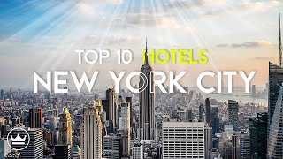 The Top 10 BEST Hotels In New York City USA 2024 [upl. by Bonnes]