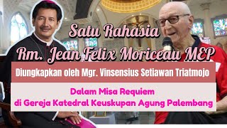 Rahasia Rm Jean Felix Moriceau Diceritakan Mgr Aviens di Gererja Katedral Keuskupan Agung Palembang [upl. by Margherita]