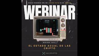 El estado actual de las Cripto  Nuevo Webinar con DecryptoLA crypto [upl. by Relda]