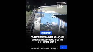 🚴‍♂️🚨 FURTO DE BICICLETAS EM ITANHAÉM 🚨🚴‍♂️Itanhaém Furto Segurança LitoralNoAr Alerta [upl. by Wharton]