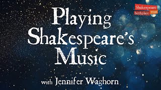 Explore Shakespeare  Playing Shakespeares Music [upl. by Jobyna92]