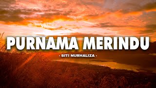 Siti Nurhaliza  Purnama Merindu（Lirik Video [upl. by Leontyne470]