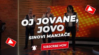 Sinovi Manjače  Oj Jovane Jovo NOVO 2023 [upl. by Attenauq316]