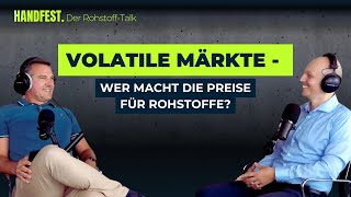 Volatile Märkte  Wer macht die Preise für Rohstoffe Gast Jan Giese [upl. by Emalee]