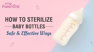 How to Sterilise Baby Bottles Properly [upl. by Lion774]