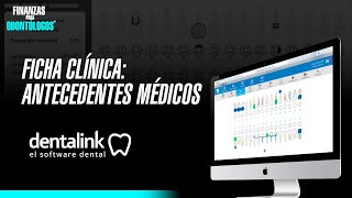 Ficha Clínica Antecedentes Médicos en Dentalink Plan Basic Finanzas Para Odontólogos [upl. by Annam]