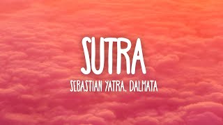 Sebastián Yatra Dalmata  Sutra LetraLyrics [upl. by Ettenad]