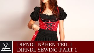 DIY Dirndl Nähen Teil 1 [upl. by Nylarak]