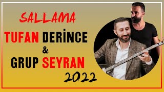 Tufan Derince ve Grup Seyran Sallama 2022 [upl. by Satterlee]