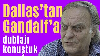 İSTEMİ BETİL ile dublajı ve Yüzüklerin Efendisinde seslendiği GANDALF’ı konuştukÖmer Yıldırım [upl. by Ahsait]