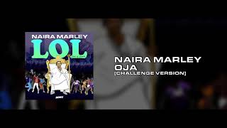 Naira Marley  Oja Challenge Version Prod Rexxie OFFICIAL AUDIO [upl. by Cassius]