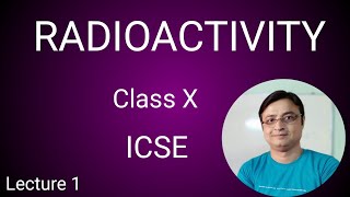 Radioactivity Class X ICSE [upl. by Kraus]