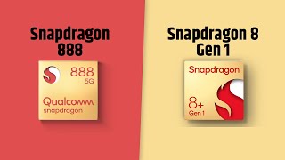 Snapdragon 888 VS Snapdragon 8 Gen 1  Full Comparison [upl. by Ahsiyt]