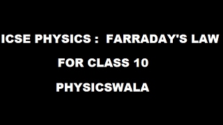 ICSE PHYSICS 10  FARRADAYSs LAW [upl. by Karab]