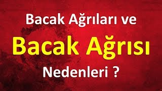 Bacak Ağrıları ve Bacak Ağrısı Nedenleri [upl. by Artema499]