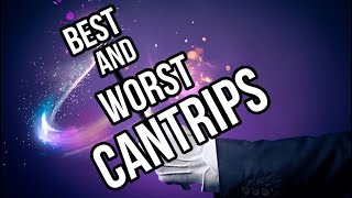 The 5 Best and Worst Cantrips DampD 5e [upl. by Kinemod741]