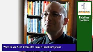 What Is A Benefited Parcels Land Description When Do You Need One [upl. by Gerard]