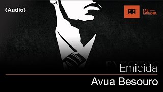 Emicida  Avua Besouro Audio [upl. by Llerraj]