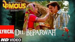 Dil Beparwah Lyrical  Phamous  Jimmy Sheirgill  Shriya Saran  Jubin Nautiyal amp Jonita Gandhi [upl. by Rosol]