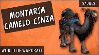 Camelo Cinza de Montaria  World of Warcraft [upl. by Ahsimrac]