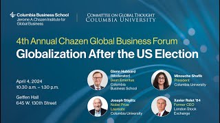 Globalization After the US Election Spring 2024 Chazen Global Business Forum [upl. by Aicinod]