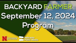 Backyard Farmer September 12 2024 [upl. by Comfort]