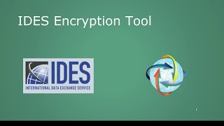 IDES encryption tool for FATCA submissions to IRS [upl. by Anilag45]