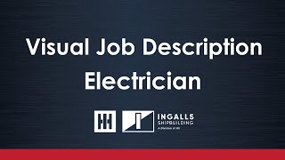 Ingalls Shipbuilding  Visual Job Description  Electrician [upl. by Nahij535]