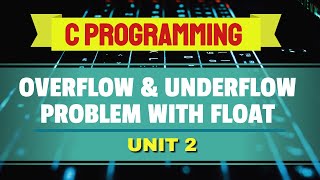 Overflow amp Underflow and Problems with Float UrduHindi [upl. by Haile]