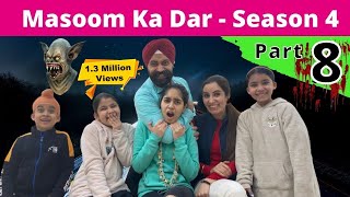 Masoom Ka Dar  Season 4  Part 8  Ramneek Singh 1313  RS 1313 VLOGS [upl. by Issac]