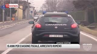 TG VICENZA 14102017  15 ANNI PER EVASIONE FISCALE ARRESTATO ROMENO [upl. by Nevanod231]