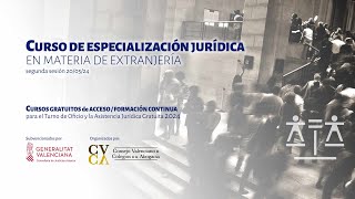 CURSO DE ESPECIALIZACIÓN JURÍDICA EN MATERIA DE EXTRANJERÍA 200524 [upl. by Teodoro]