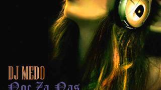 Cvija Feat Dara Bubamara  Noc Za Nas DJ Medo Club Remix 2012 [upl. by Alesiram908]