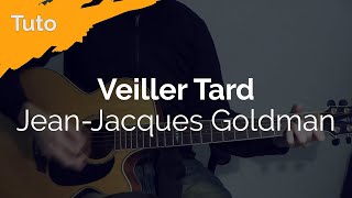 Tuto Guitare Facile  JeanJacques Goldman  Veiller Tard [upl. by Deer]