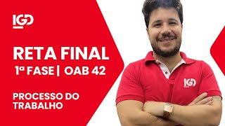 Revisão Final OAB 42º Exame  Processo do Trabalho [upl. by Aggri972]