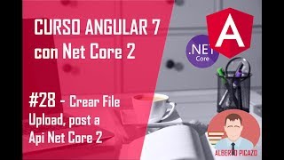 Curso Angular 7  28  Crear componente File Upload II [upl. by Sherrod]