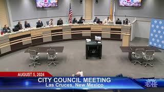 Las Cruces Council Meeting  August 5 2024 [upl. by Enilav]