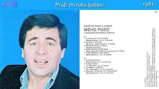 Meho Puzic  Pruzi mi ruku ljubavi  Audio 1981  CEO ALBUM [upl. by Auria]