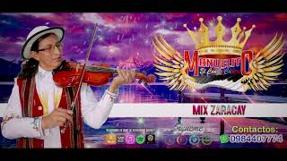 Manuelito El Cantor Cañari  Mix Zaracay Official Music Audio [upl. by Dugaid]