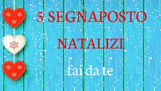 5 SEGNAPOSTO NATALIZI fai da te FACILISSIMI da fare  SEGNAPOSTI per NATALE [upl. by Selway]