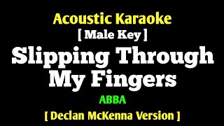 ABBA  Slipping Through My Fingers Male Key Declan McKenna Version Acoustic Karaoke [upl. by Cloris877]