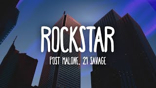 Post Malone  Rockstar Lyrics ft 21 Savage [upl. by Forrester]